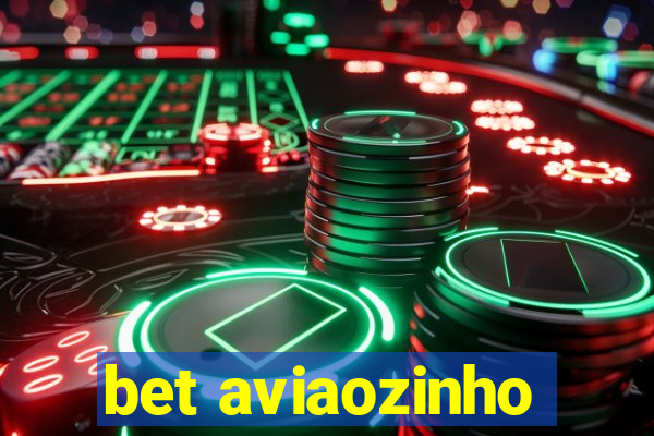 bet aviaozinho