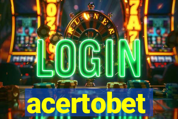 acertobet