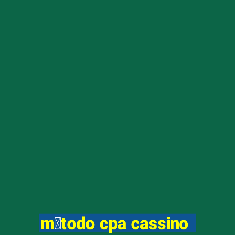 m茅todo cpa cassino