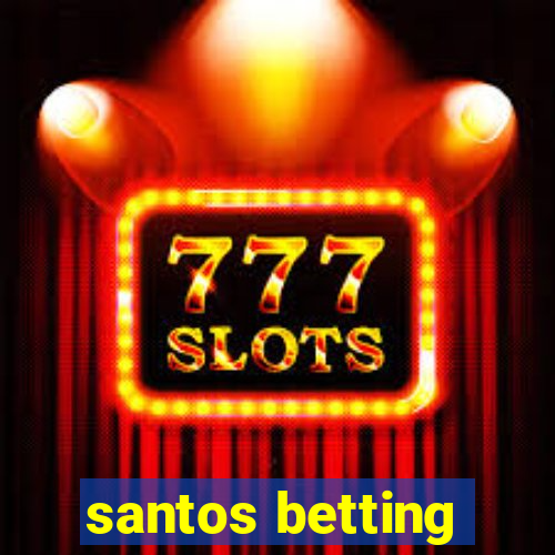 santos betting