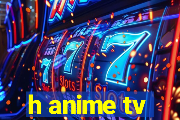 h anime tv