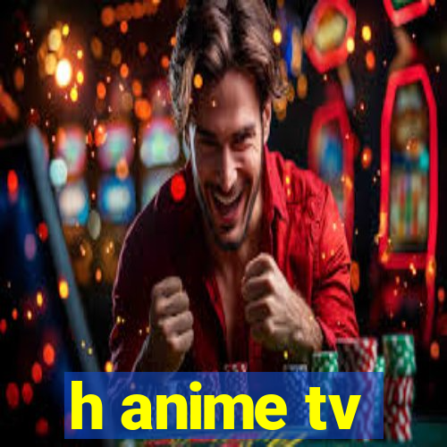 h anime tv