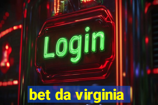 bet da virginia