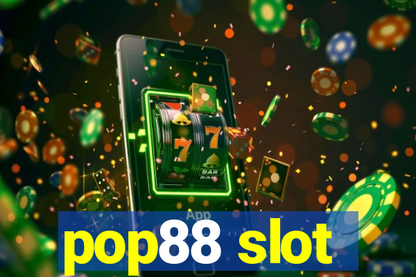 pop88 slot