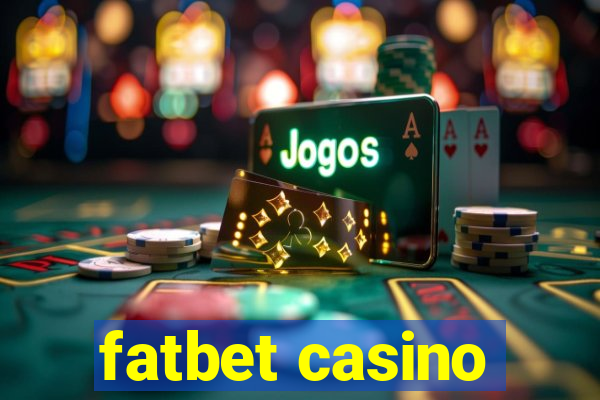 fatbet casino