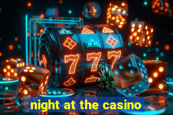 night at the casino