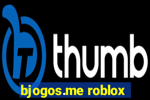 bjogos.me roblox