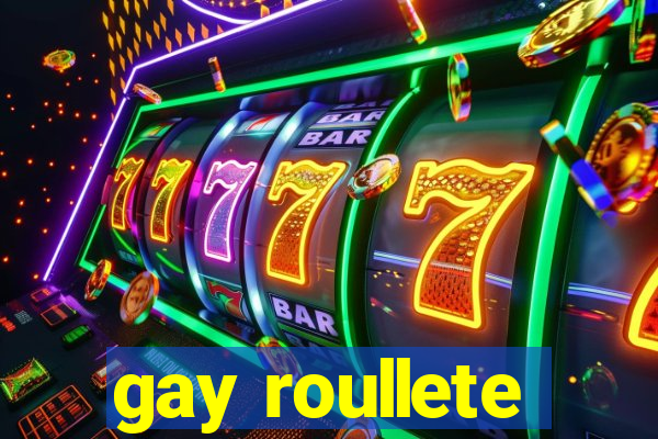 gay roullete