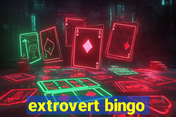 extrovert bingo