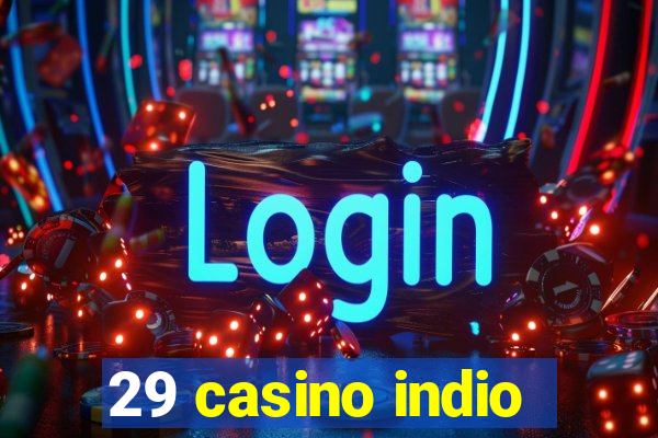 29 casino indio