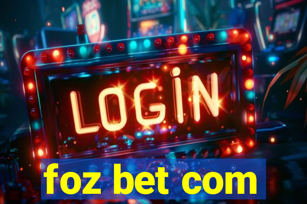 foz bet com