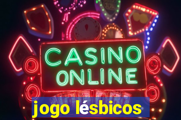 jogo lésbicos