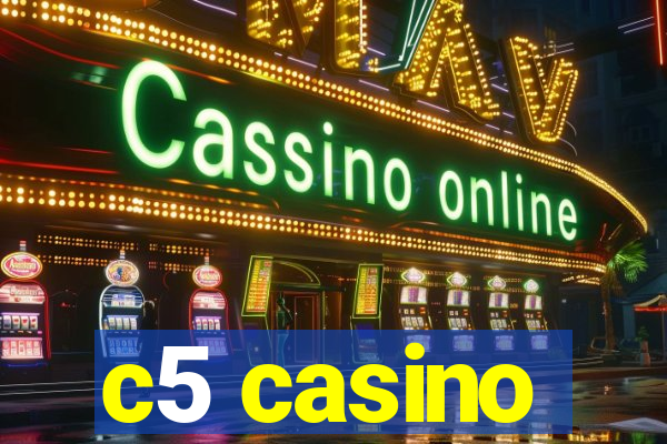 c5 casino