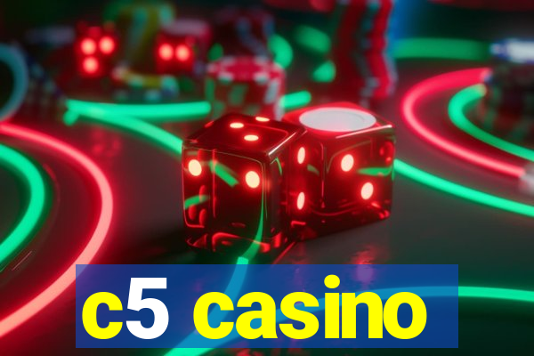 c5 casino