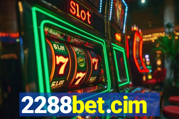 2288bet.cim