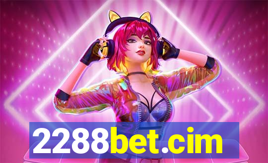 2288bet.cim