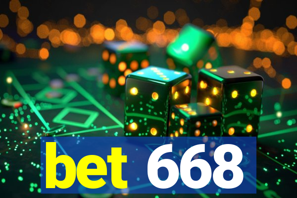 bet 668