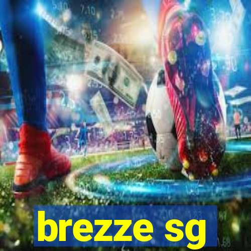 brezze sg