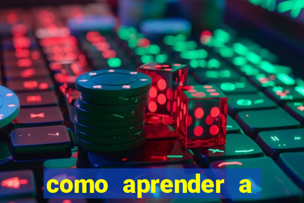 como aprender a jogar cassino online