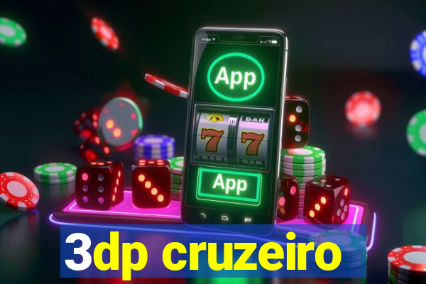 3dp cruzeiro