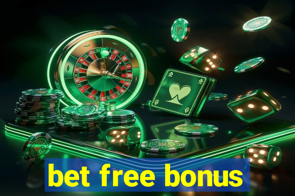 bet free bonus