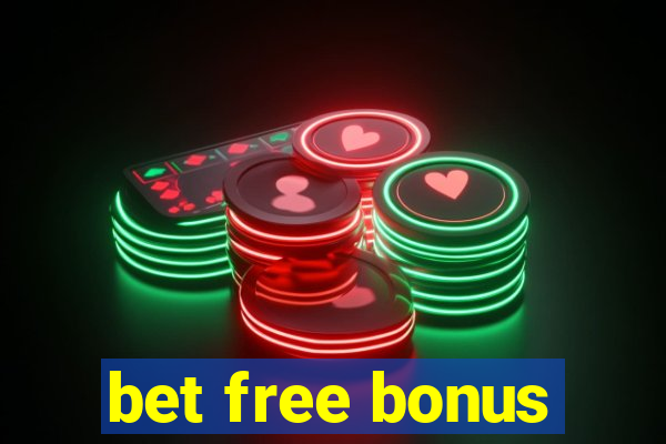 bet free bonus