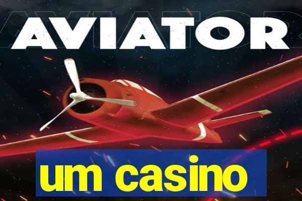 um casino