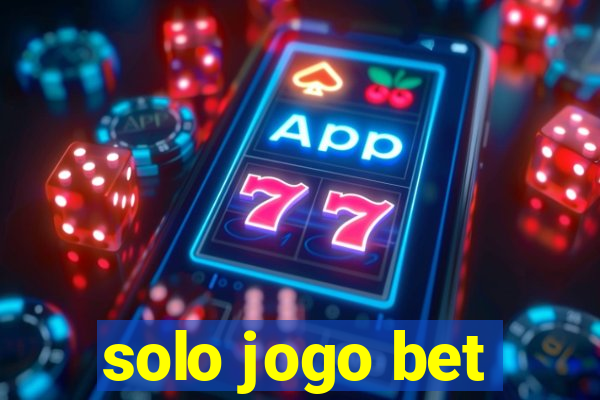 solo jogo bet