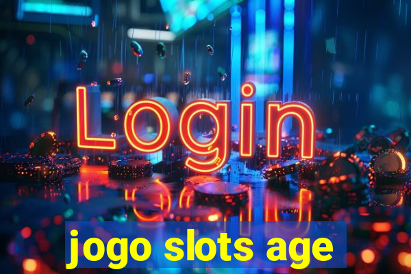 jogo slots age