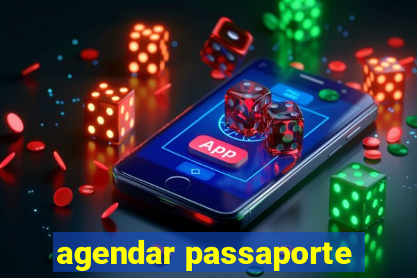 agendar passaporte