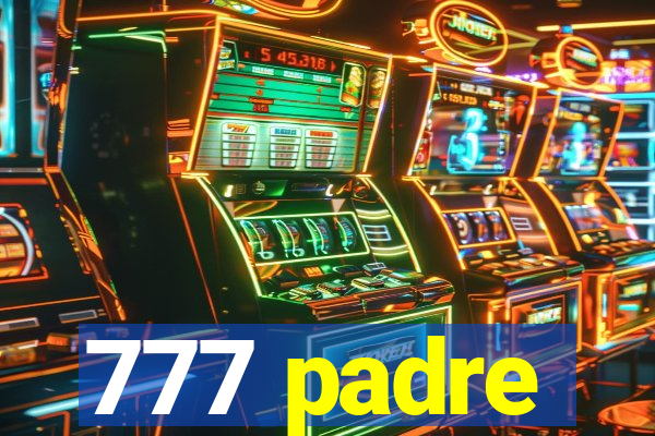 777 padre