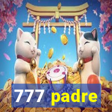 777 padre