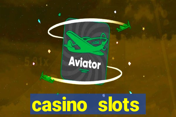 casino slots machines free games