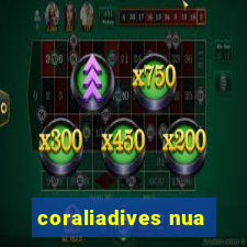 coraliadives nua