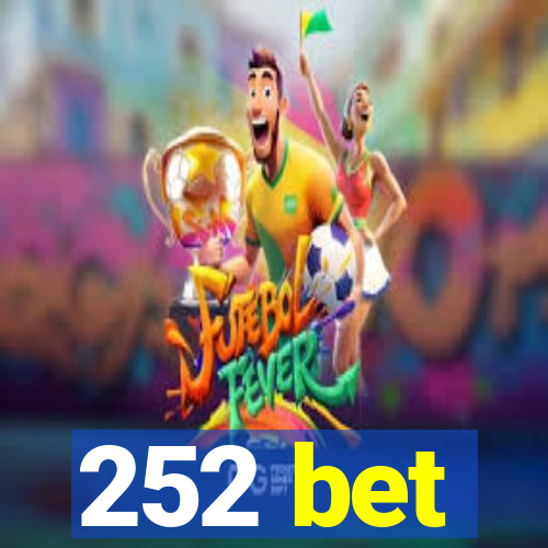 252 bet