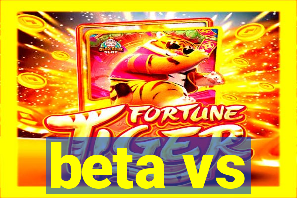 beta vs