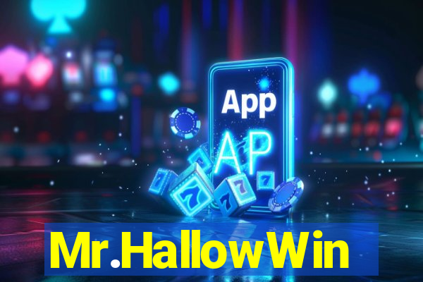 Mr.HallowWin