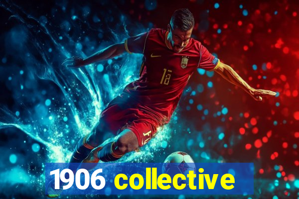 1906 collective