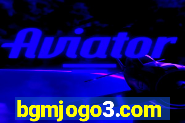 bgmjogo3.com