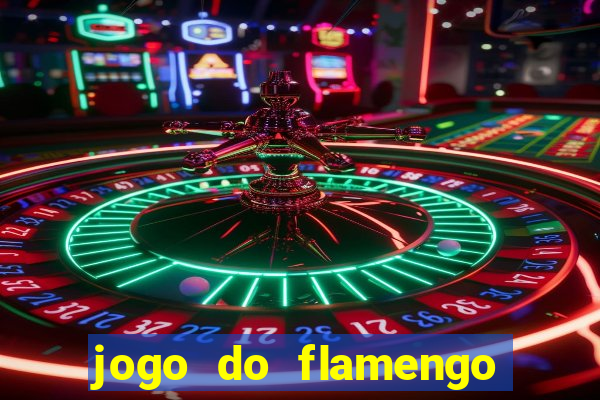 jogo do flamengo vai passar na fla tv