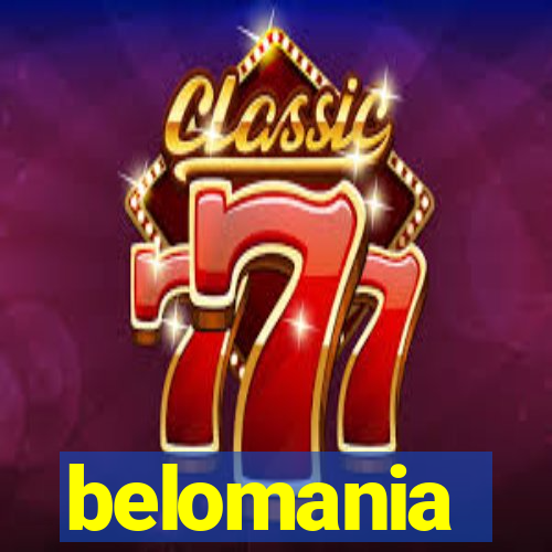 belomania