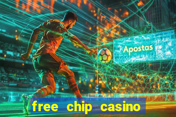 free chip casino no deposit