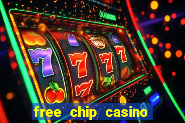 free chip casino no deposit