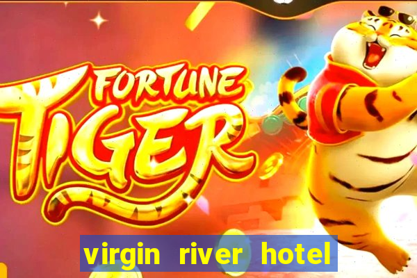 virgin river hotel & casino