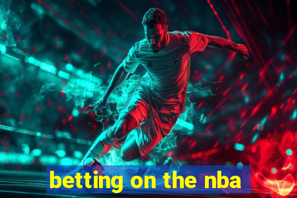 betting on the nba