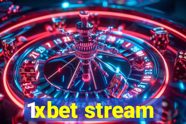 1xbet stream