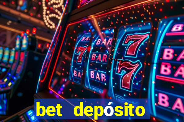 bet depósito mínimo 1 real