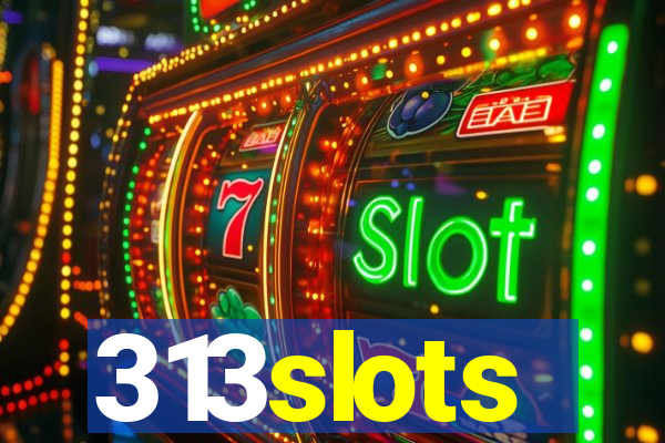 313slots