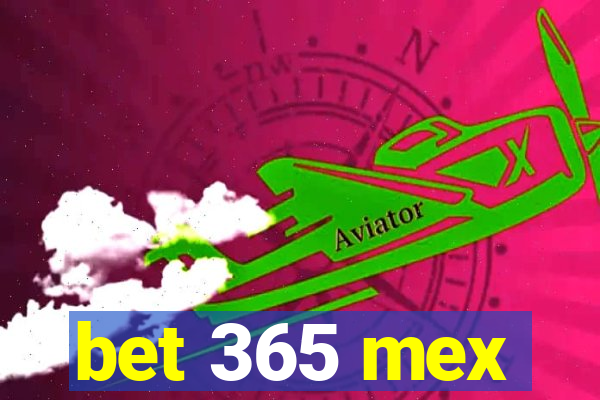 bet 365 mex