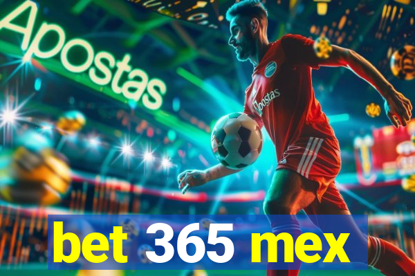 bet 365 mex